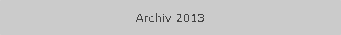 Archiv 2013